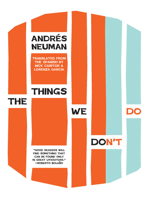 Title details for The Things We Don't Do by Andrés Neuman - Available
